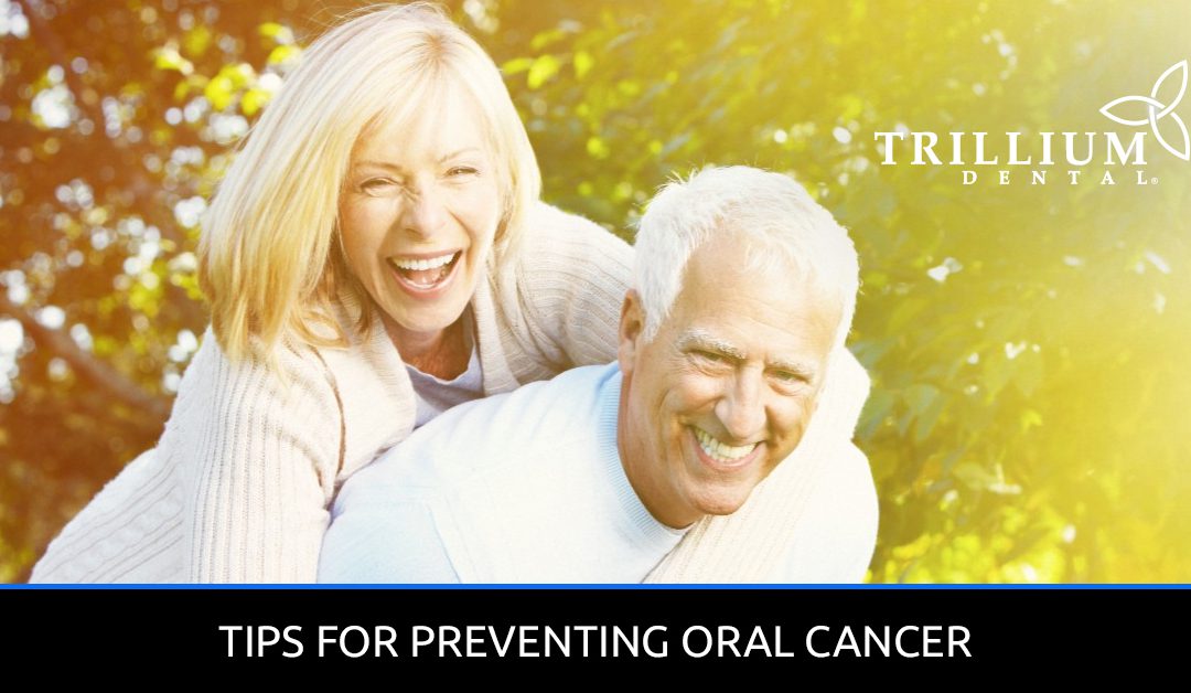 TIPS FOR PREVENTING ORAL CANCER