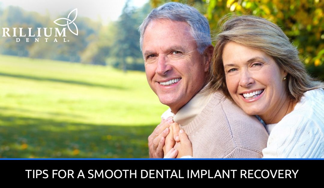 TIPS FOR A SMOOTH DENTAL IMPLANT RECOVERY